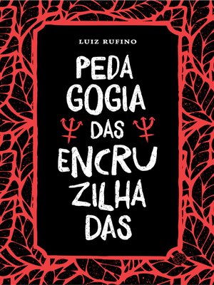cover image of Pedagogia das Encruzilhadas